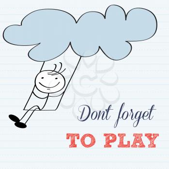 Don't forget to play! Motivational background in vector format