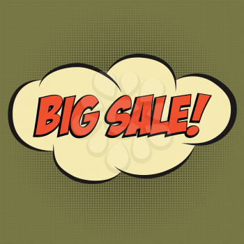 Speech Bubble in Pop-Art Style with message  BIG SALE, vector format