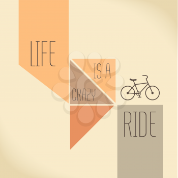  Motivation Quote - Life is a crazy ride. Creative Vector Typography Concept