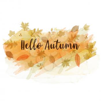 Hello autumn slogan on watercolor background with leaves, vector eps10