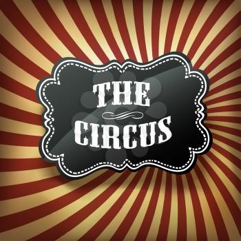 Circus label on retro rays background, vector.