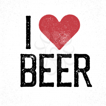 I love beer lettering. Print template for poster, card, t-shirt, mug, etc