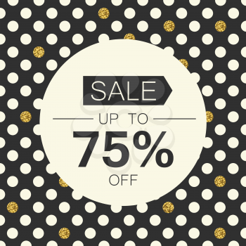 Sale 75%. Sale coupon design template. Polka dot gold foil on black background.