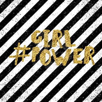Girl power quote, feminism slogan. Golden glitter inscription for T-shirts, posters and wall art. Diagonal lines seamless pattern background with texture.