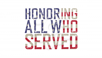 Honoring all who served. Greeting card with textured letters. USA old flag as background. Vector