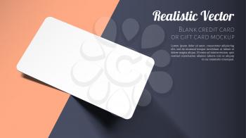 Brand Identity Concept. Blank Credit, Gift or Business Card Mockup. Layered Template for Design with Vector Shadow Effects.