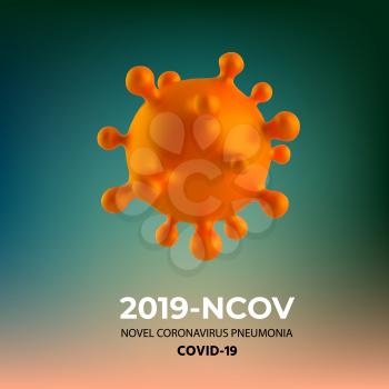 Novel Coronavirus 2019-nCoV. Virus Covid 19-NCP. SARS-CoV-2 is a Positive-sense Single-stranded Virus. Background with Realistic 3D Virus Cell. Viral Bacteria. Vector with Selective Focus.