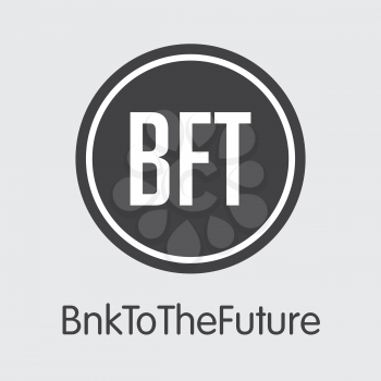 BFT - Bnktothefuture. The Market Logo or Emblem of Coin, Market Emblem, ICOs Coins and Tokens Icon.
