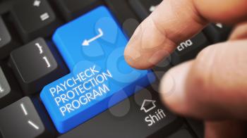 Finger Pressing on White Keyboard Blue Button with PAYCHECK PROTECTION PROGRAM Sign. 3D.