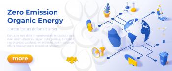 ZERO EMISSION AND ORGANIC ENERGY - Isometric Design in Trendy Colors Isometrical Icons on Blue Background. Banner Layout Template for Website Development