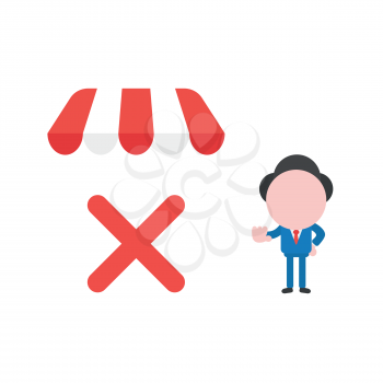 Vector illustration concept of businessman character with red x mark icon under shop store awning.