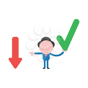 Vector illustration businessman character holding check mark and pointing arrow moving down.