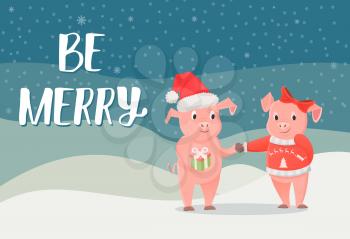 Be merry poster, piglet symbol of New Year with gift box on winter landscape with snowflakes. Pigs in sweater and hat wishing Merry Christmas vector postcard