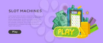 Slot machine web banner isolated on purple with play button. Money, coins, credit cards, telephone and stars. Casino jackpot, luck game, chance and gamble, lucky fortune. Vector illustration