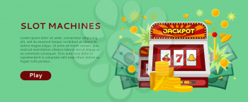 Slot machine web banner isolated on green. One arm gambling device. Casino jackpot, slot machine, fruit machine, luck game, chance and gamble, lucky fortune. Vector illustration in flat style