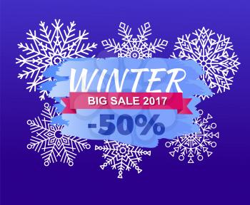 Winter big sale 2017 -50 off vector illustration web banner with info about half price discounts, poster design with luxury concept deal on blue