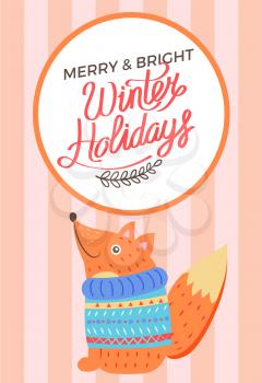 Merry Christmas and bright winter holidays, poster with smiling fox in sweater red stripes. Vector with squirrel sitting in blue knitted warm clothes