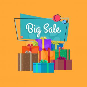 Big sale inscription in square bubble with piles of presents and gift boxes vector illustration isolated on orange background. Best offer discounts