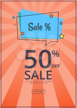 Sale deals for you 50 off sale with inscription vector isolated on orange background with text. Template with shop now button, good proposal
