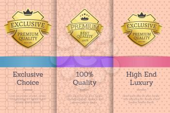 Exclusive choice, 100 quality high and luxury, golden labels set with text and colorful decoration of background vector illustration