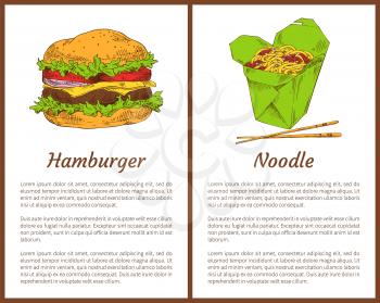 Hamburger and noodle posters set of fast food. Asian traditional meal served with chopsticks. American bun with ham, salad leaves vector illustration