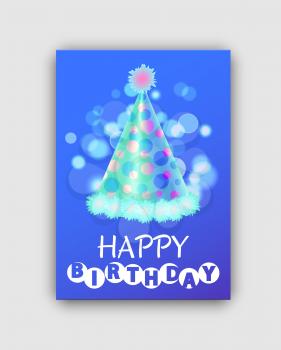 Happy birthday colorful greeting card with hat vector illustration of beautiful cone with glossy bubo and printed circles, isolated on blue background