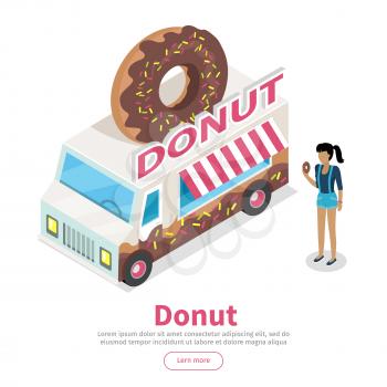 Girl with donat in hand standing near eatery on wheels with big donut on roof isometric vector on white background. Van food store with signboard. Illustration street cafe web page design