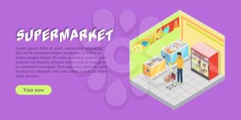 Supermarket department isometric projection banner. Man character choosing goods in grocery store trading hall vector illustration. Daily products shopping horizontal concept for mall landing page