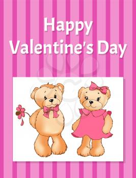 Happy Valentines day poster with two bears male teddy going to present beauty flower to female soft toy, vector greeting card design on striped backdrop