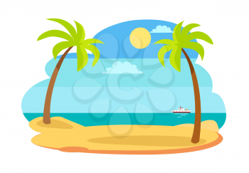 Sun and recreation on beach, summer time seaside, sun and clouds, ship and palm trees with hot sand vector illustration isolated on white background