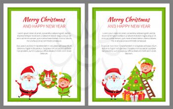 Merry Christmas and happy New Year, promo posters with preparations for holiday, Santa and elf standing with wreath and decorate vector illustration
