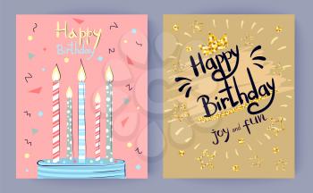 Happy Birthday joy and fun congratulation poster decorated with golden stars and cake with glowing candles. Vector illustration on light background