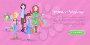 Women shopping conceptual banner. Beautiful women make purchases with shopping trolley, baskets and bags vector illustrations. Holiday shopping concept for sale promotions web page