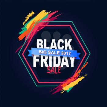 Black Friday big sale 2017 inscription in hexagon frame with color brush strokes, vector illustration advertisement about discounts in polygon border