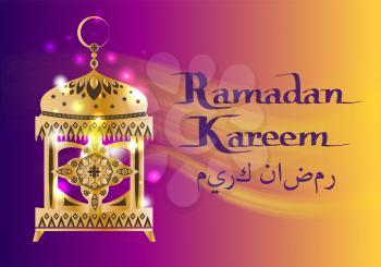 Ramadan Kareem poster with gold lantern decorated by islamic symbols, topped by crescent moon and star vector illustration with text isolated postcard