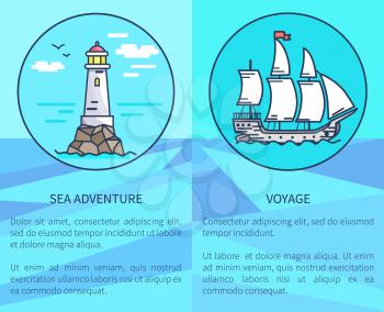 Set of advertising posters with text dedicated to sea adventures and voyages. Vector illustration of lighthouse and big ship with white sails