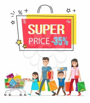 Super price sale with 35 off promotional poster with family that got lot of goods and carries them in paper bags and big boxes vector illustration.