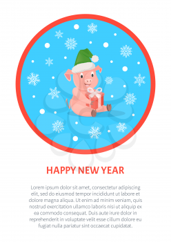 Happy New Year greeting in round frame, Pig with gift box in festive hat, New Year or Christmas. Domestic animal with present, celebration and congratulation, zodiac symbol vector illustration