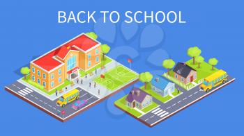 Back to school poster with school area and road to educational establishment 3d vector. Two-storey building, sports field and parking lot, cottage houses