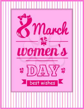 Best wishes 8 March Womens Day postcard with eight decorated by bow, pink text and bouquet of flowers isolated in stripped frame vector illustration