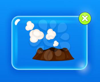 Steaming or sleeping volcano graphic icon with white clouds. Mountain with crater on top. Color image with rectangular boundary and round green closing sign. Vector illustration flat design.