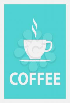 Poster for coffeehouse, coffee cup and steam vector. Hot vapor, coming from mug with beverage, caffeine shop decoration. Minimalist silhouette on blue