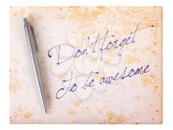 Old paper grunge background, white and brown - Don't forget to be awesome