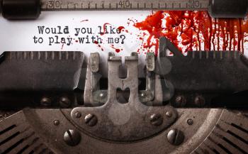 Bloody note - Vintage inscription made by old typewriter, Play with me