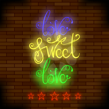 Vintage Colorful Neon Lettering. Romantic Love Quote Design on Brick Background