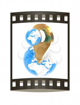 Planet Earth and golden map pins icon on Earth. 3d illustration.. The film strip.