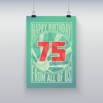 Vintage retro poster. Birthday greeting, seventy-five years, vector banner.