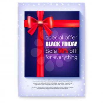 Poster for ads of Black Friday Sale. Special offer 50 percent off. Gift box with red ribbon and bow. Decoration elements for winter retail, shopping actions on Christmas and Black Friday, 3d vector.