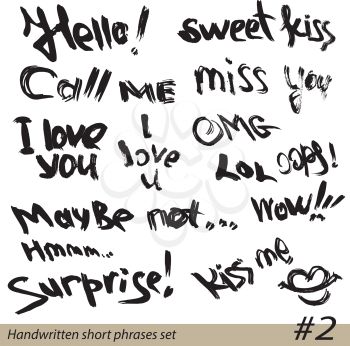 Set of Hand written short phrases HELLO, KISS ME, I LOVE YOU, SURPRISE, etc. in grunge style.