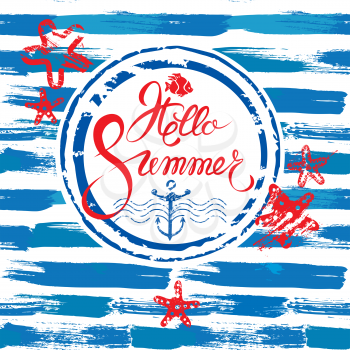 Seasonal Card in grunge style with round frame on paint stripe blue and white background. Calligraphic handwritten text Hello Summer. Sea stars, anchor, fish elements. 